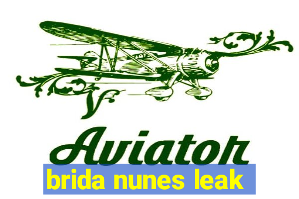 brida nunes leak